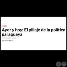 AYER Y HOY: EL PILLAJE DE LA POLÍTICA PARAGUAYA - Lunes, 23 de Noviembre de 2015